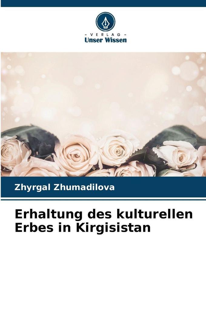 Erhaltung des kulturellen Erbes in Kirgisistan