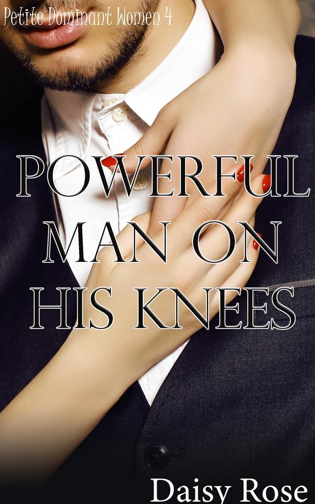 Powerful Man on His Knees