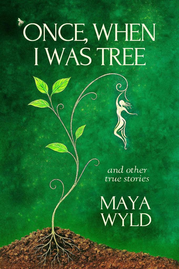 Once When I Was Tree