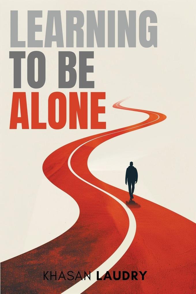 Learning to Be Alone