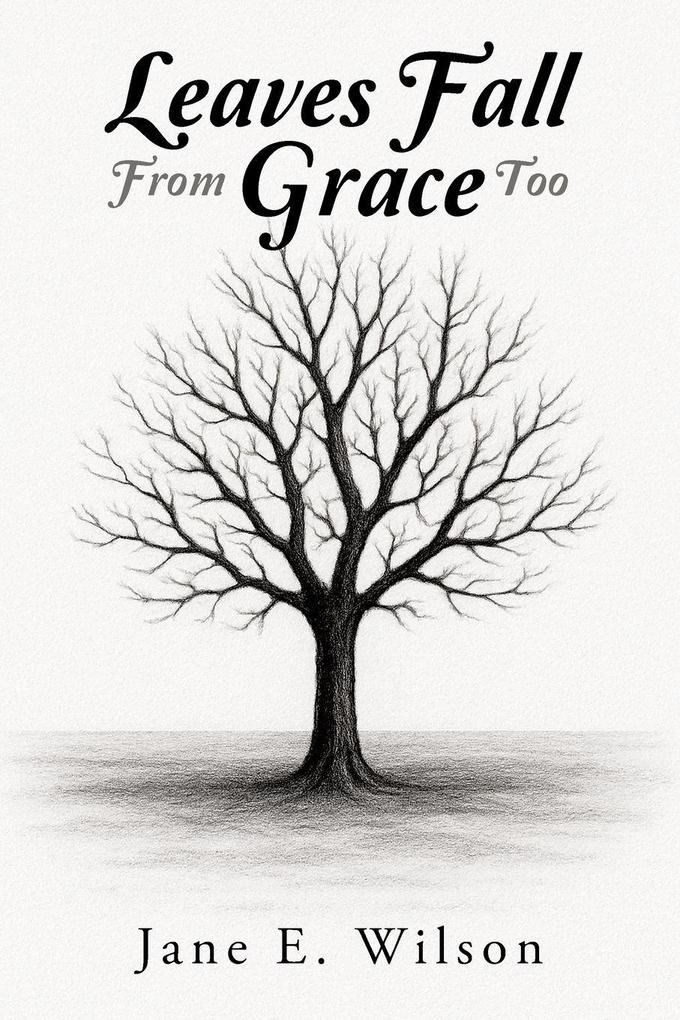 Leaves Fall From Grace Too