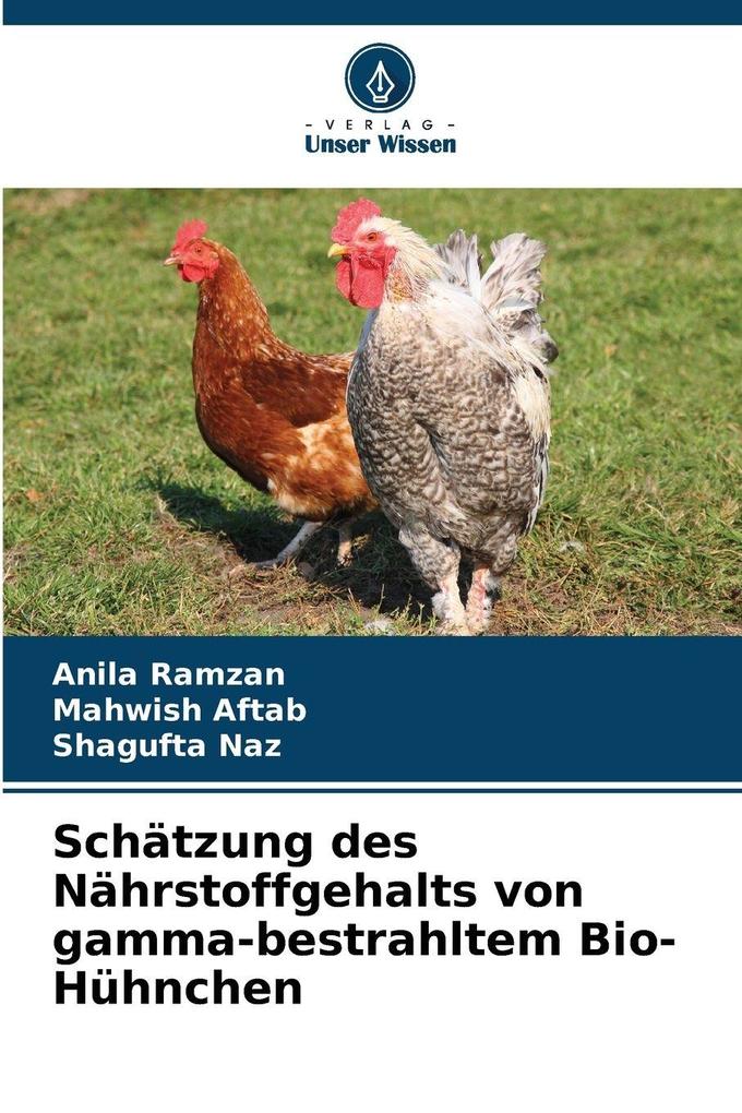 Schätzung des Nährstoffgehalts von gamma-bestrahltem Bio-Hühnchen
