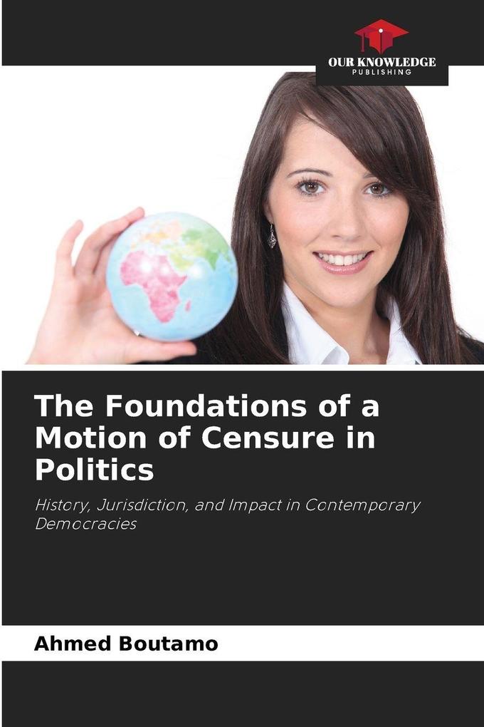 The Foundations of a Motion of Censure in Politics