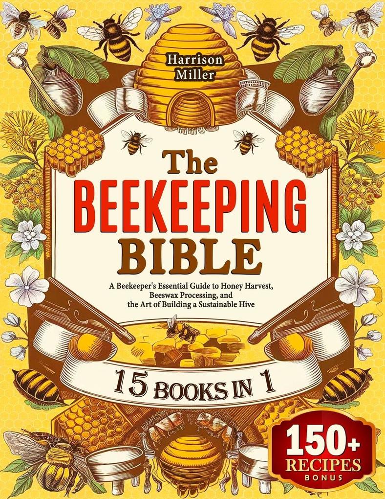 The Beekeeping Bible