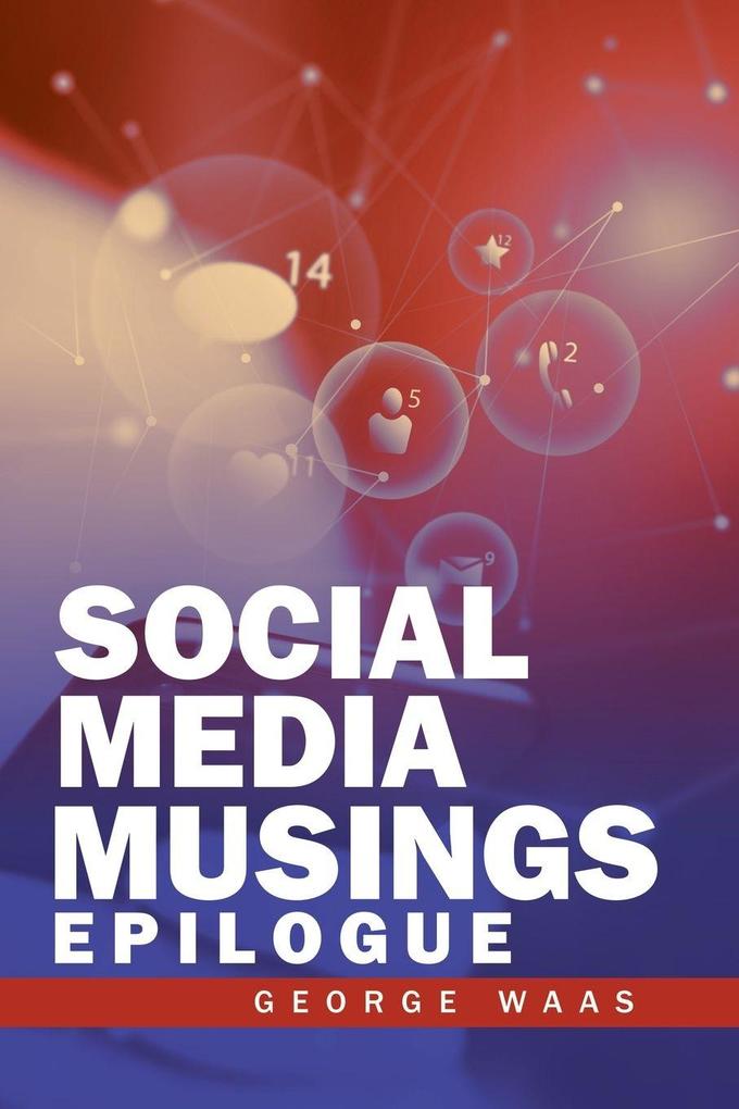 SOCIAL MEDIA MUSINGS