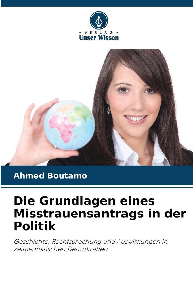 Die Grundlagen eines Misstrauensantrags in der Politik