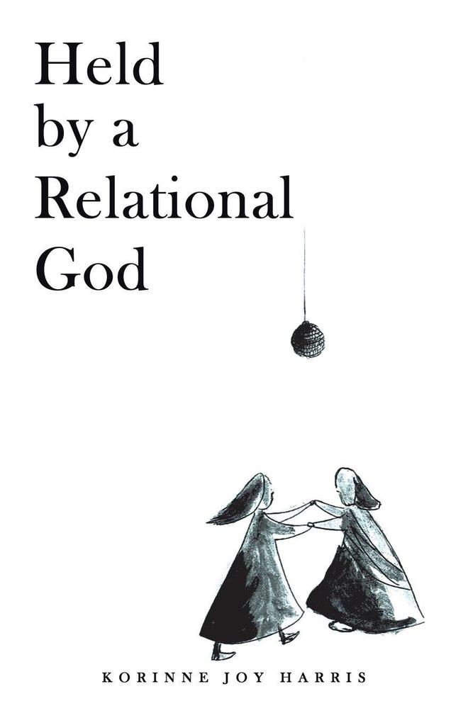 Held by a Relational God
