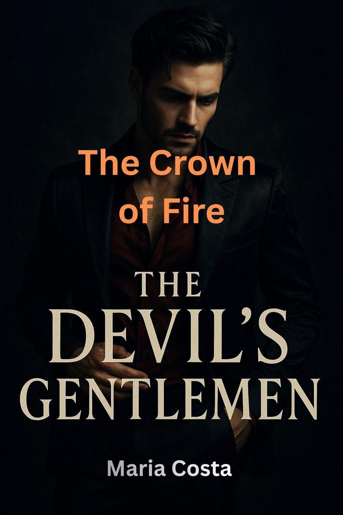 The Crown of Fire (The Devil's Gentlemen #17)