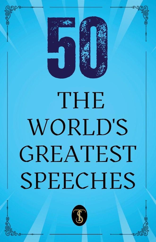 50 World's Greatest Speeches