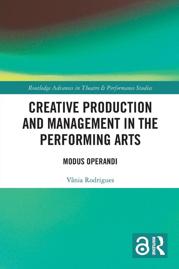 Creative Production and Management in the Performing Arts