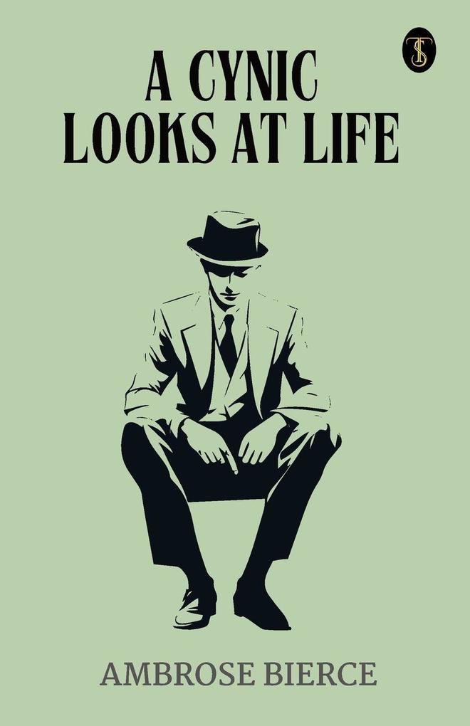 A Cynic Looks At Life
