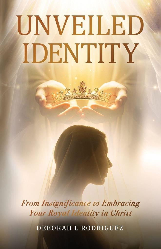 Unveiled Identity