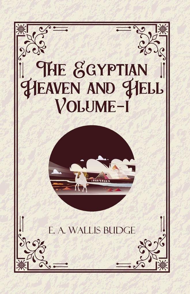 The Egyptian Heaven and Hell Volume-II