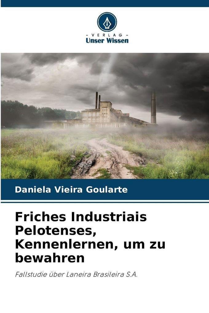 Friches Industriais Pelotenses Kennenlernen um zu bewahren