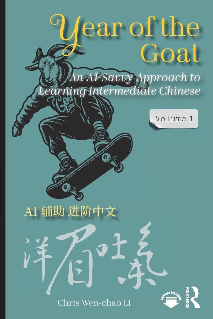 Year of the Goat: An AI-Savvy Approach to Learning Intermediate Chinese