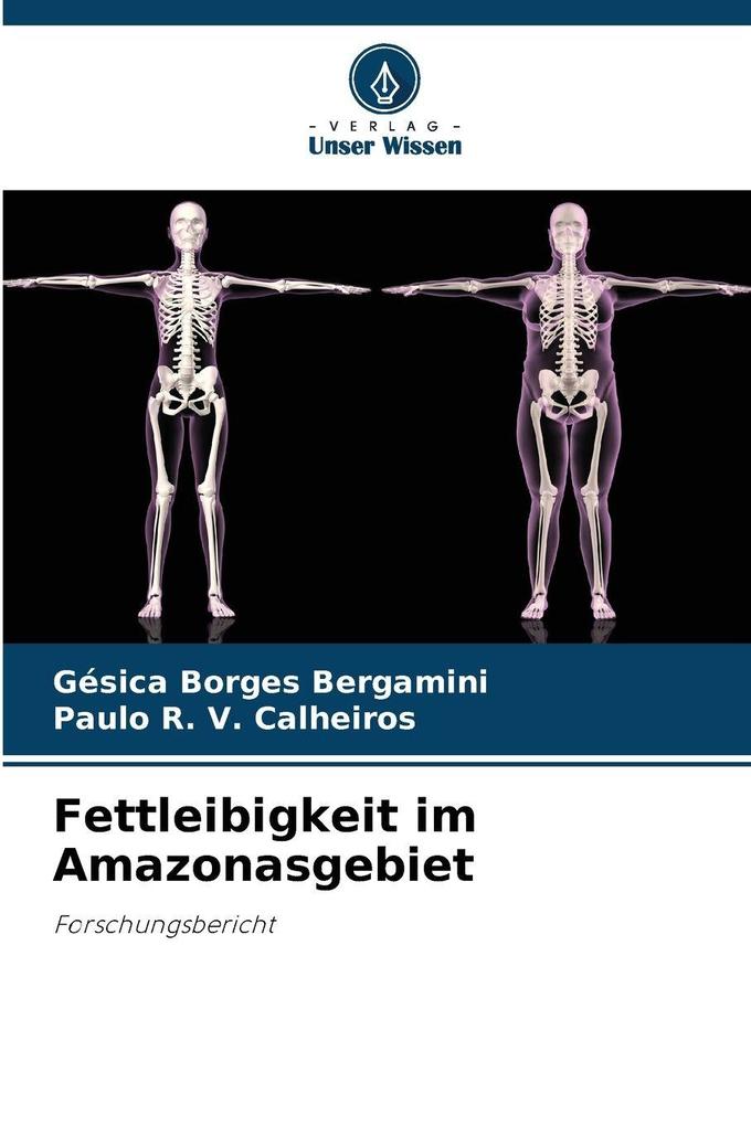 Fettleibigkeit im Amazonasgebiet