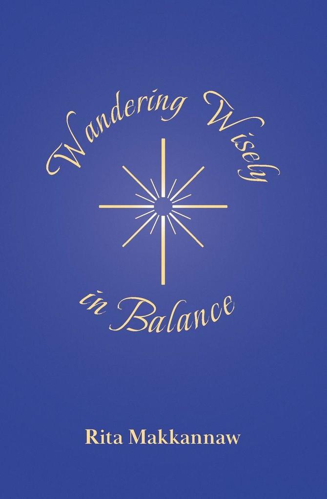 Wandering Wisely in Balance