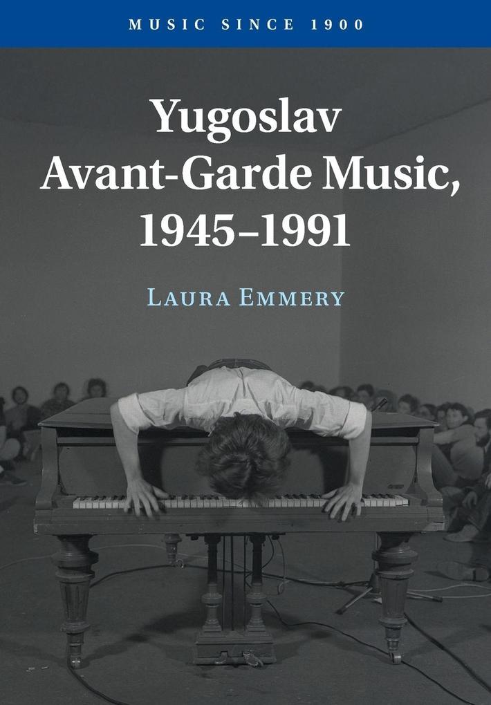 Yugoslav Avant-Garde Music 1945-1991