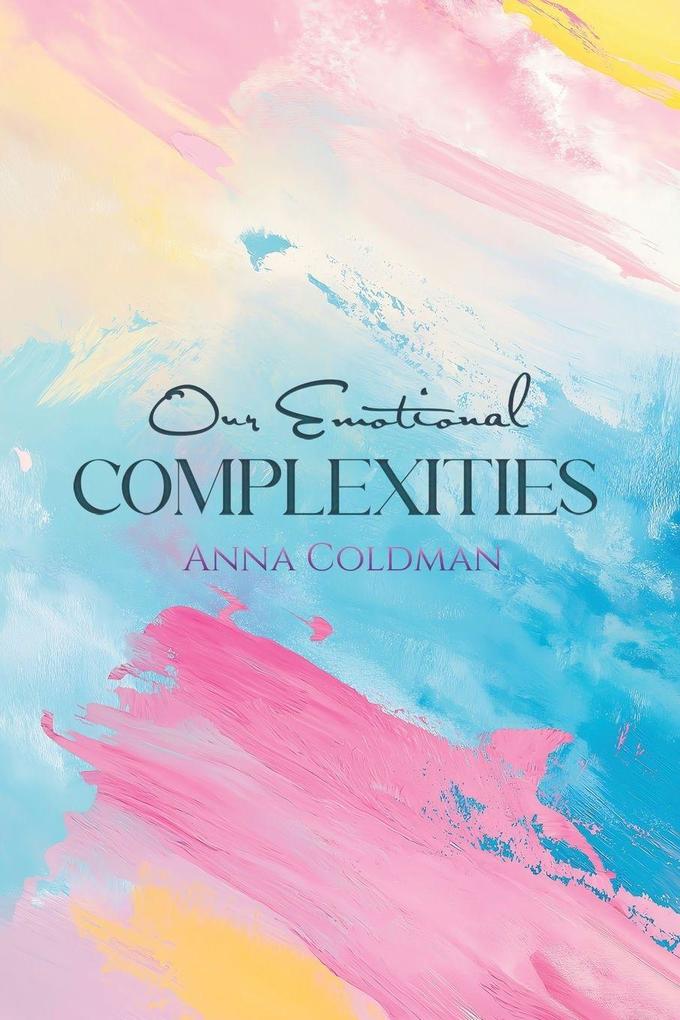 Our Emotional Complexities