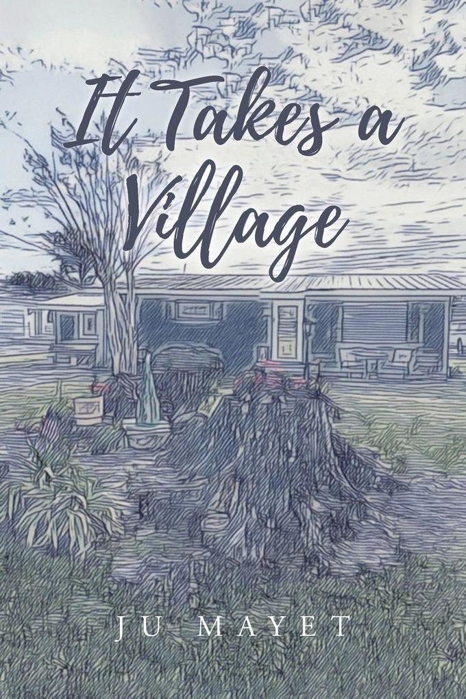 It Takes a Village