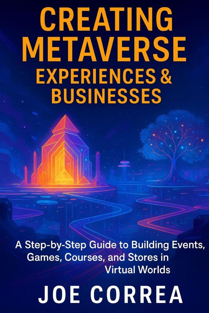 Creating Metaverse Experiences & Businesses