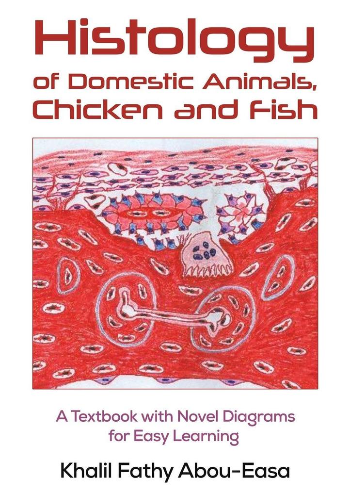 Histology of Domestic Animals Chicken and Fish