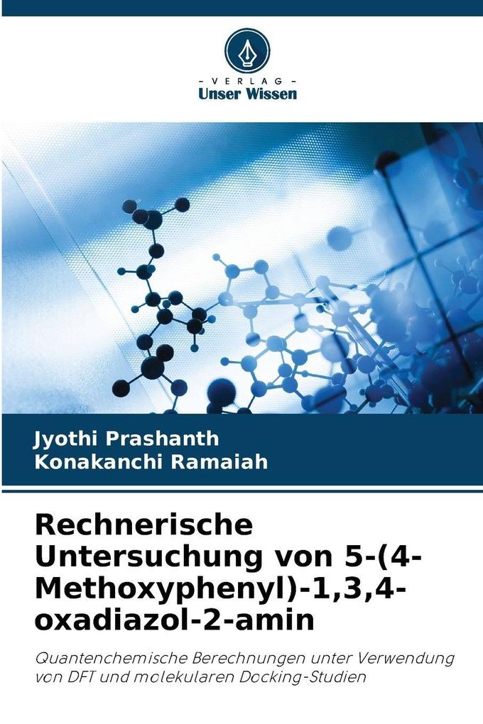 Rechnerische Untersuchung von 5-(4-Methoxyphenyl)-134-oxadiazol-2-amin