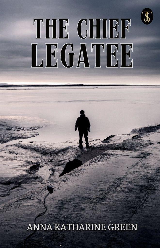 The Chief Legatee