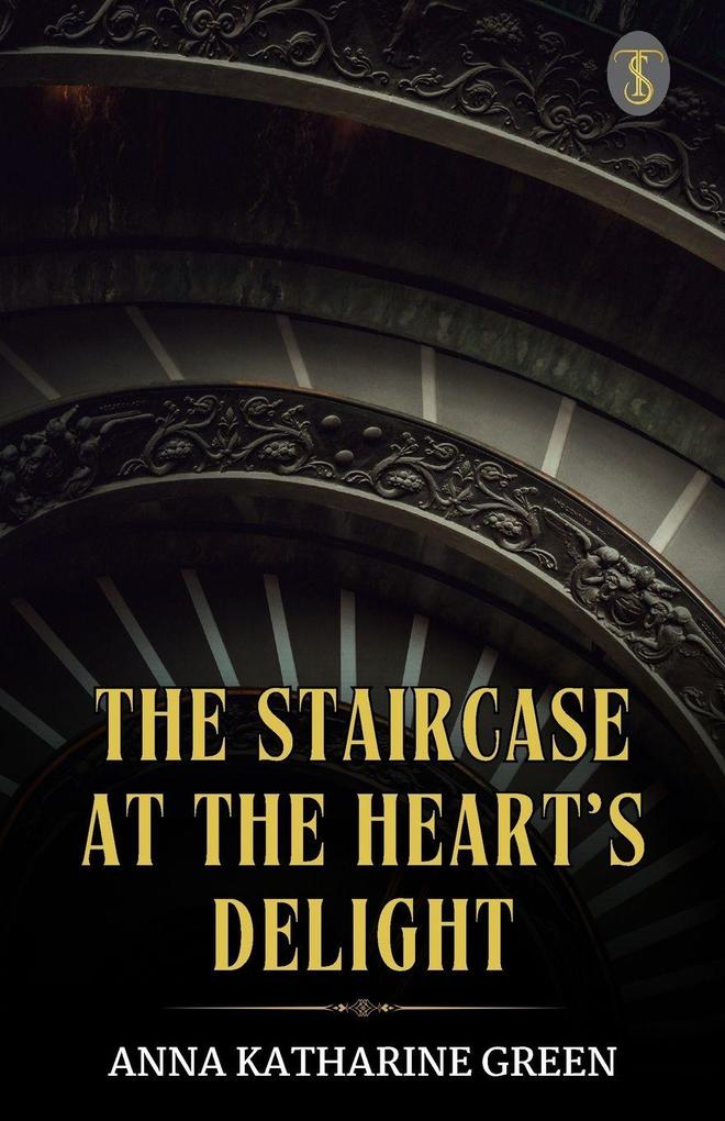 The Staircase At The Heart's Delight
