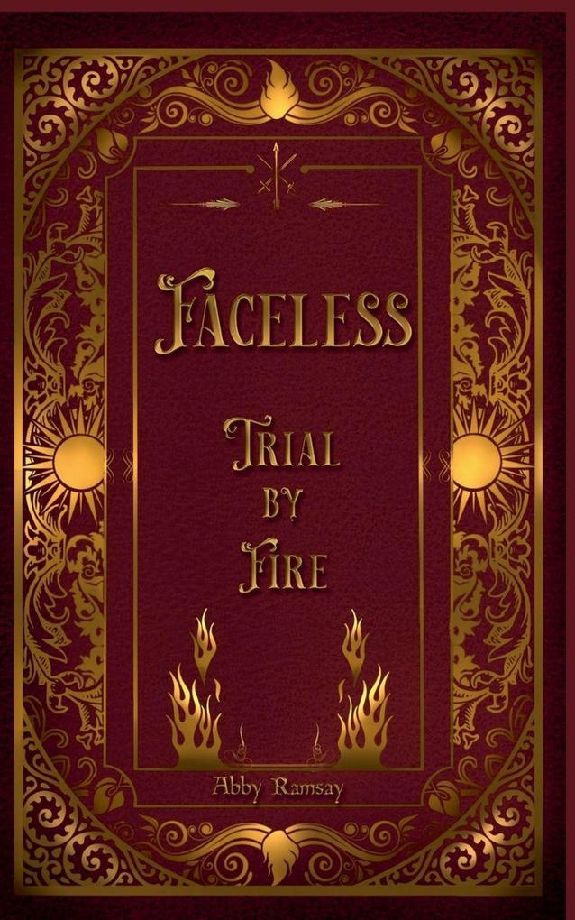 Faceless Trial By Fire