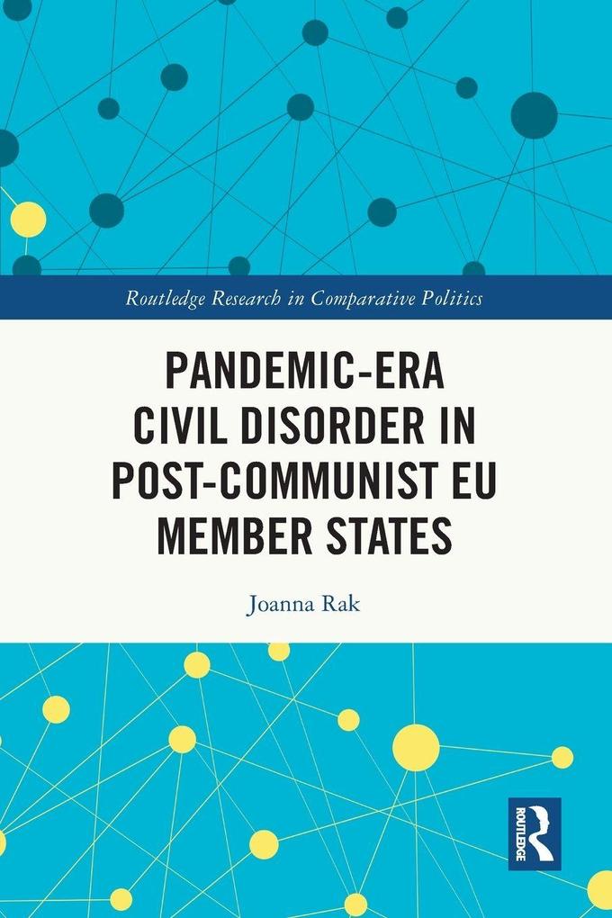 Pandemic-Era Civil Disorder in Post-Communist EU Member States