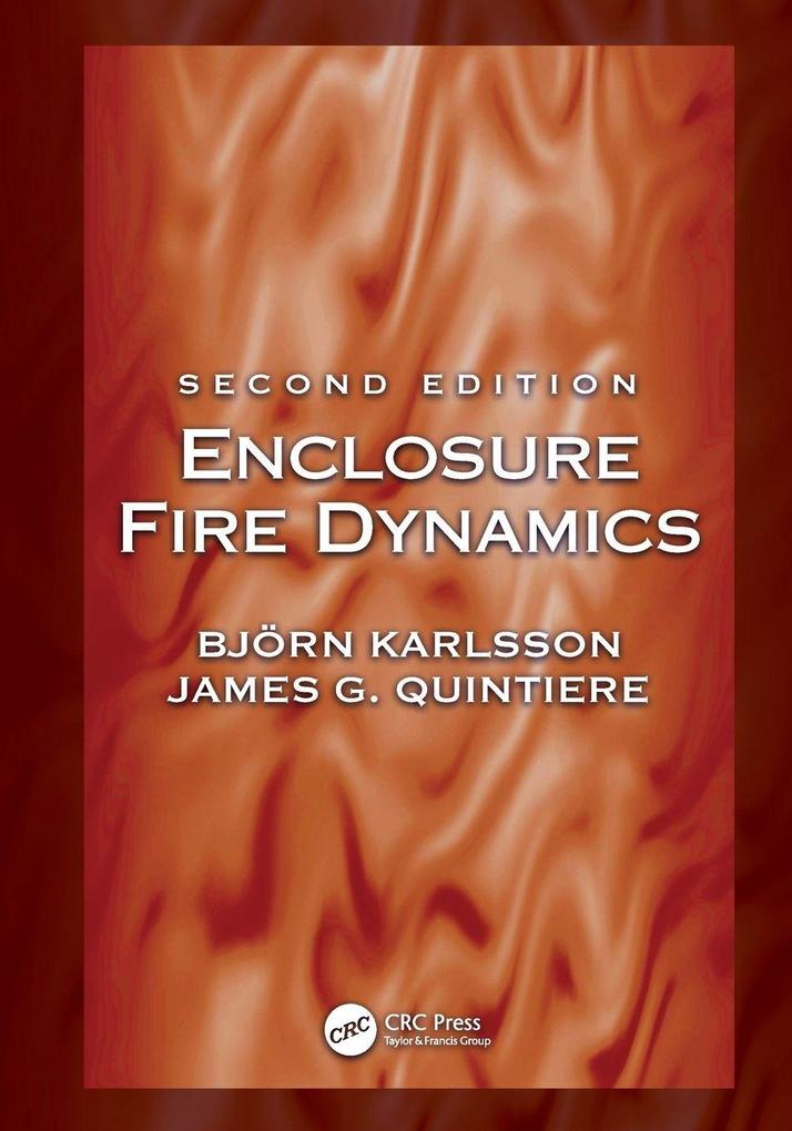 Enclosure Fire Dynamics Second Edition