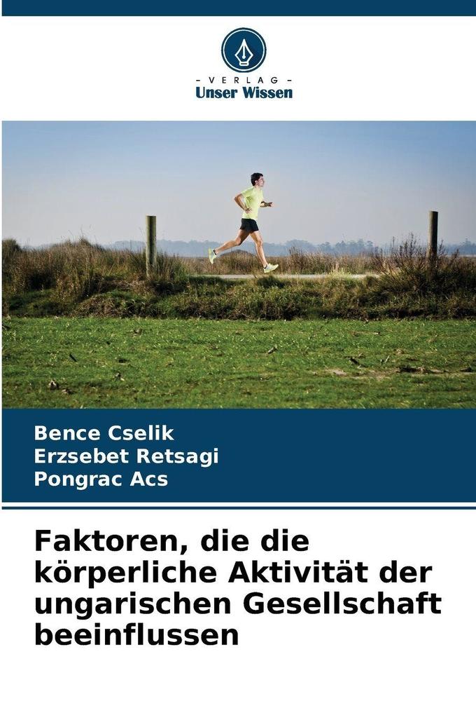 Faktoren die die körperliche Aktivität der ungarischen Gesellschaft beeinflussen