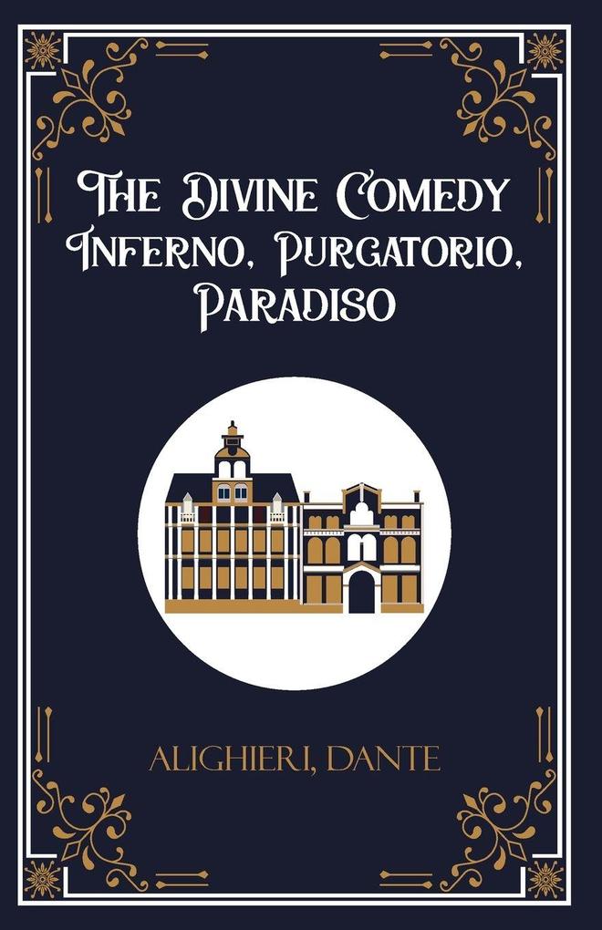 The Divine Comedy Inferno Purgatorio Paradiso