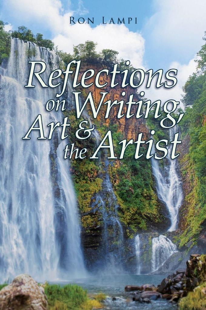 Reflections on Writing Art & the Artist