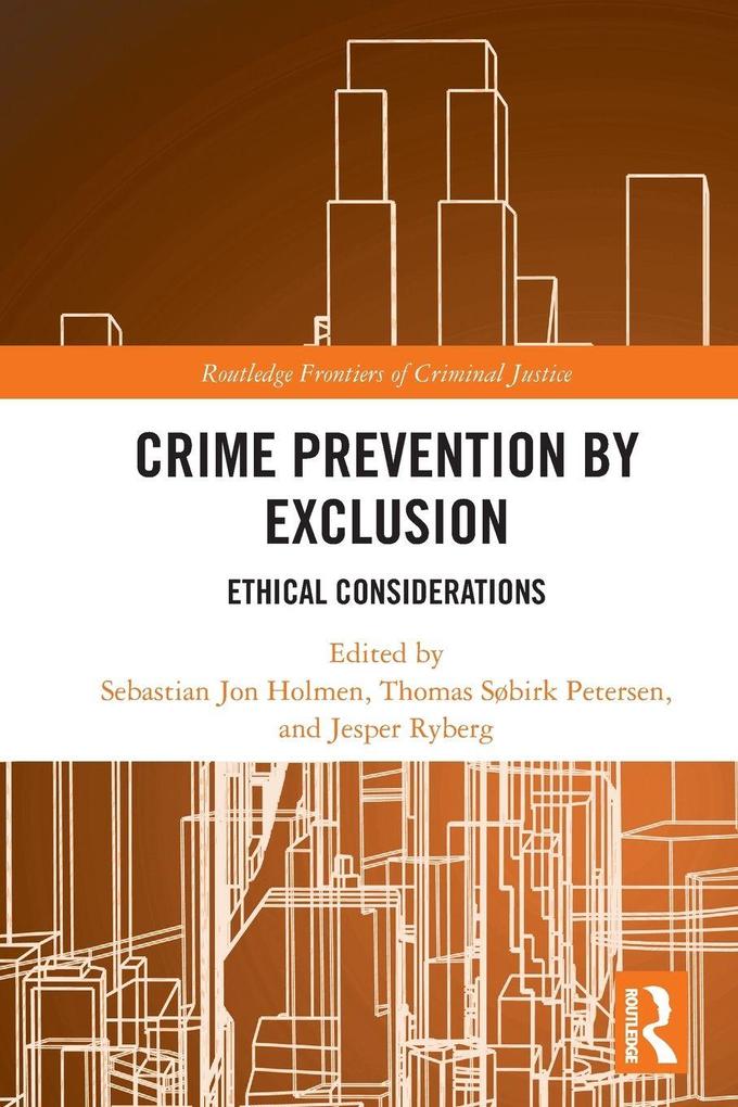 Crime Prevention by Exclusion