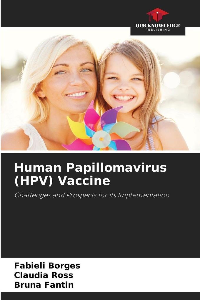 Human Papillomavirus (HPV) Vaccine