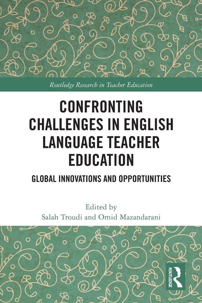 Confronting Challenges in English Language Teacher Education
