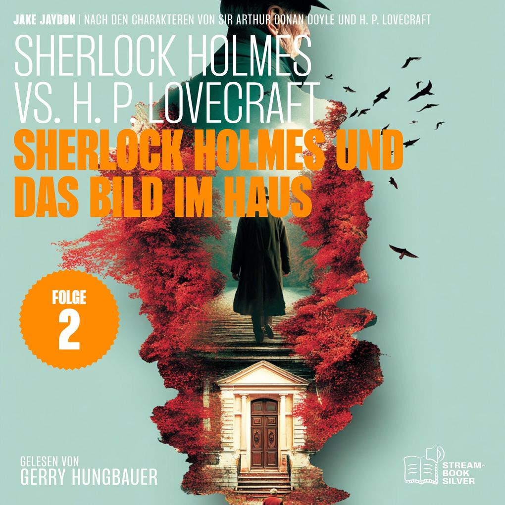Sherlock Holmes und das Bild im Haus (Sherlock Holmes vs. H. P. Lovecraft Folge 2)