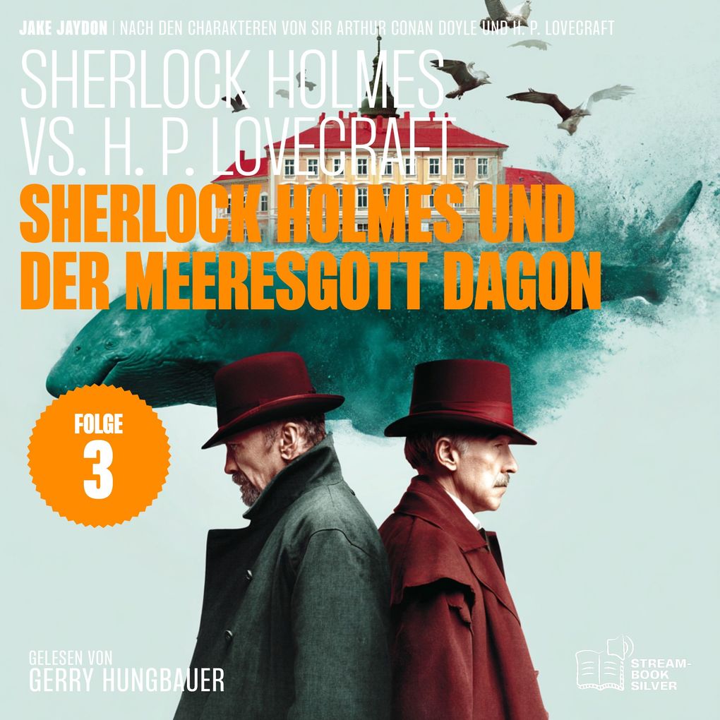 Sherlock Holmes und der Meeresgott Dagon (Sherlock Holmes vs. H. P. Lovecraft Folge 3)
