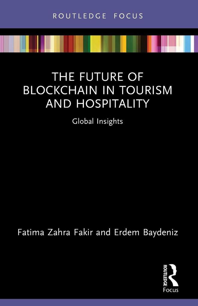 The Future of Blockchain in Tourism and Hospitality