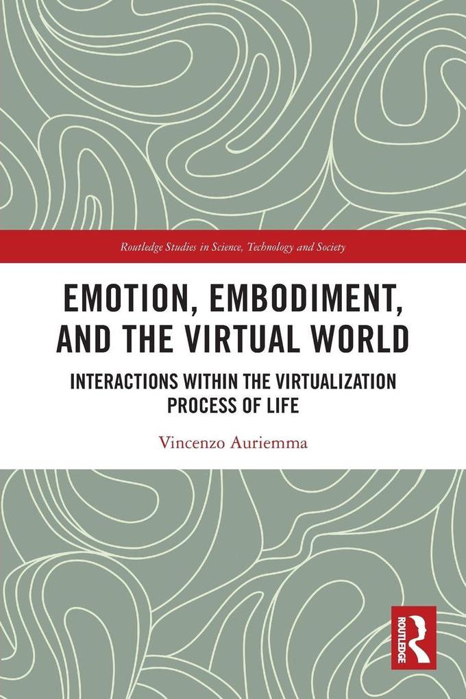 Emotion Embodiment and the Virtual World