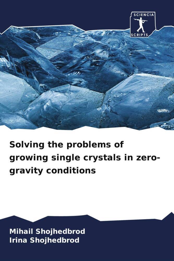 Solving the problems of growing single crystals in zero-gravity conditions