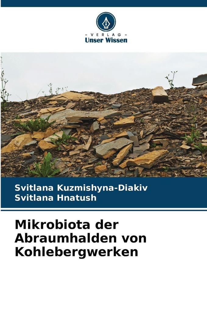 Mikrobiota der Abraumhalden von Kohlebergwerken