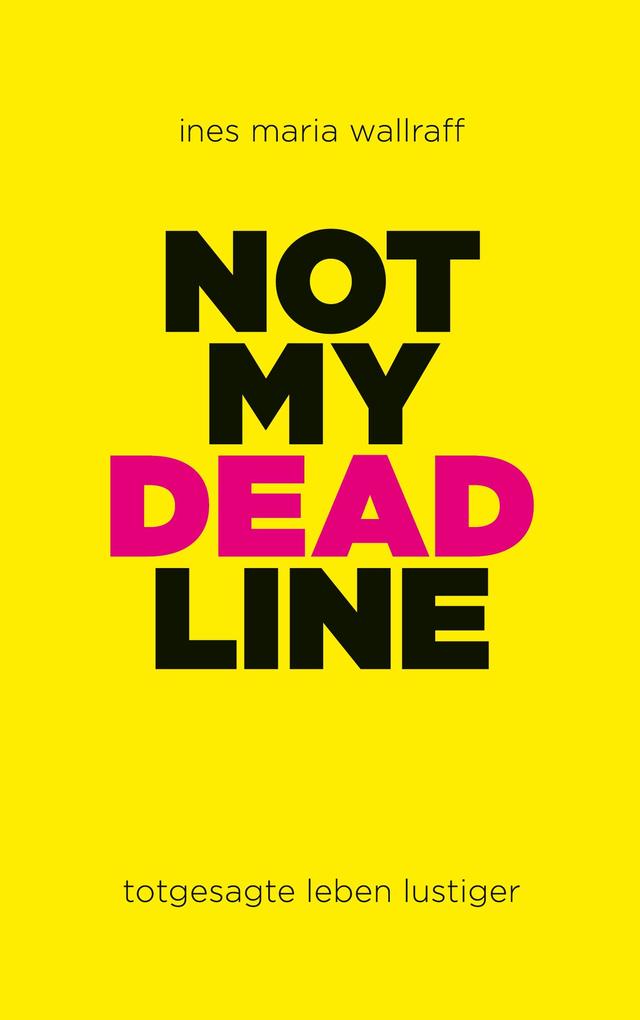 Not my Deadline