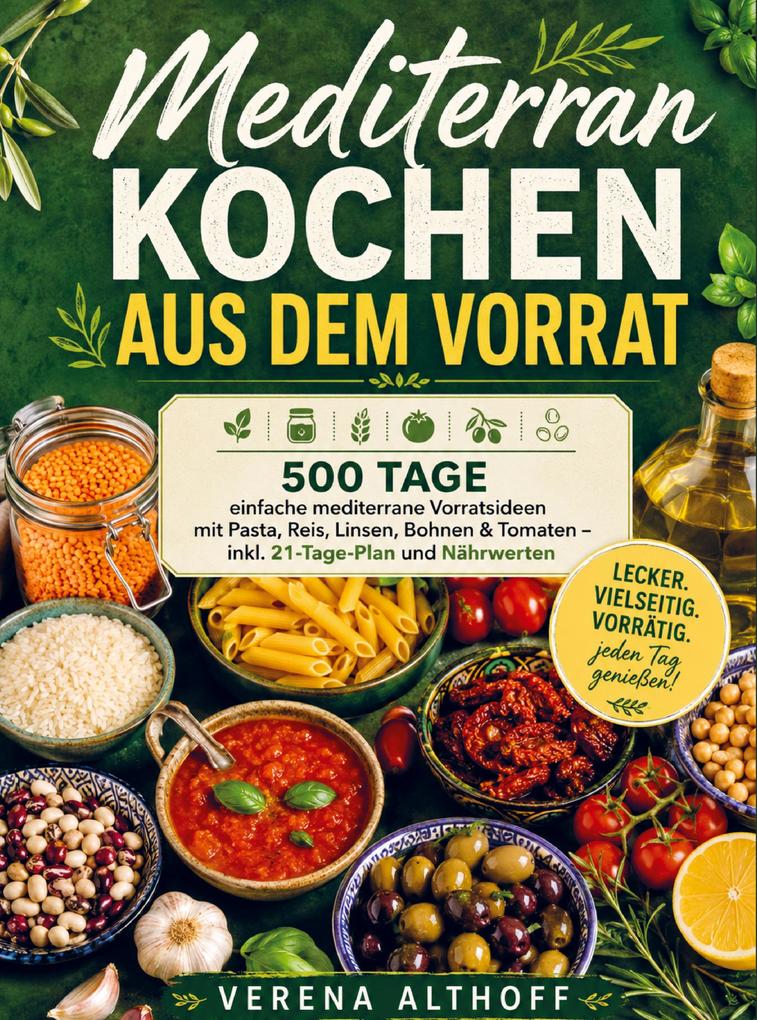 Mediterran kochen aus dem Vorrat