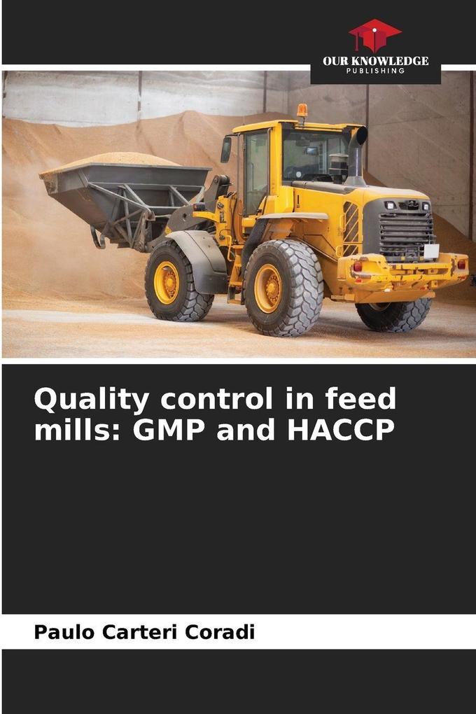 Quality control in feed mills: GMP and HACCP