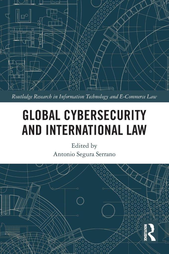 Global Cybersecurity and International Law