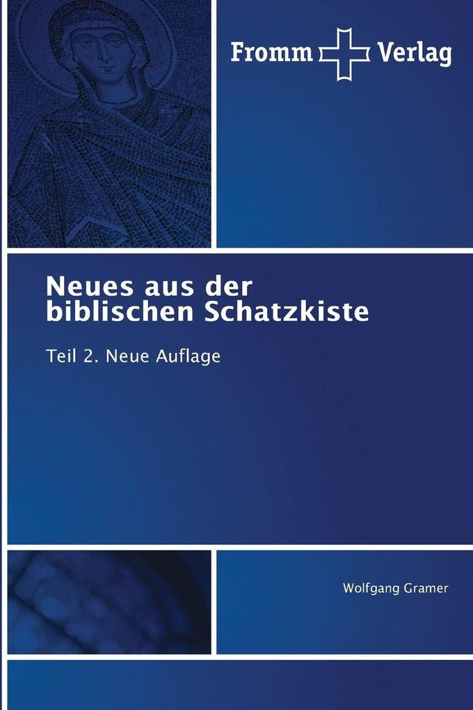 Neues aus der biblischen Schatzkiste