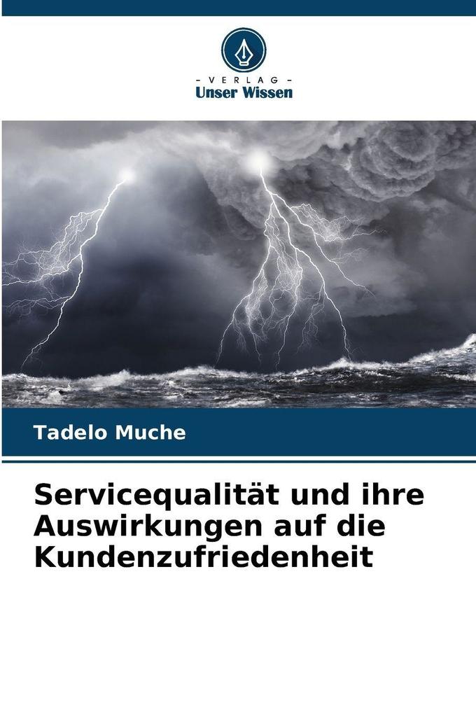 Servicequalität und ihre Auswirkungen auf die Kundenzufriedenheit